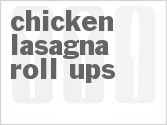 recipe for chicken lasagna roll-ups