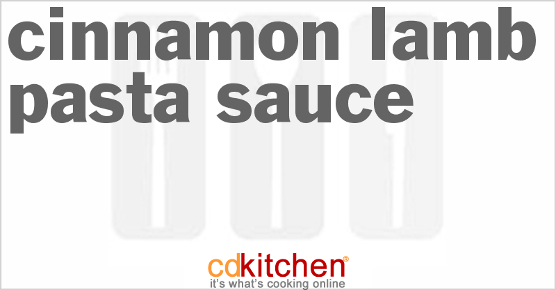Cinnamon-Lamb Pasta Sauce - CDKitchen.com