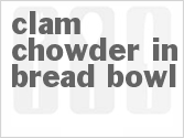 recipe for clam chowder in bread bowl