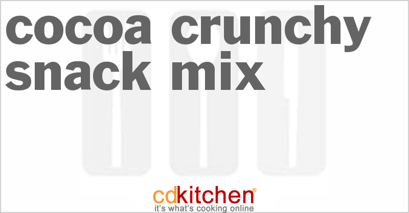 Cocoa Crunchy Snack Mix - CDKitchen.com