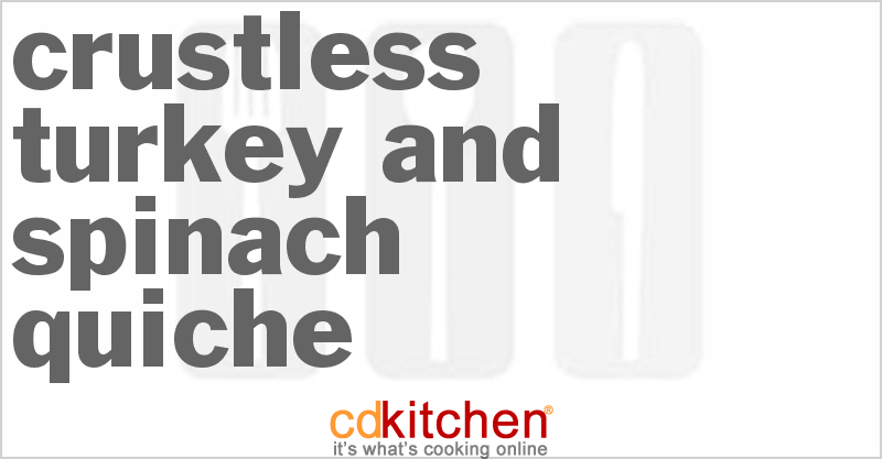 Crustless Turkey And Spinach Quiche - CDKitchen.com