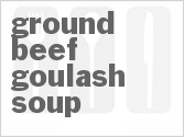 recipe for ground beef goulash soup