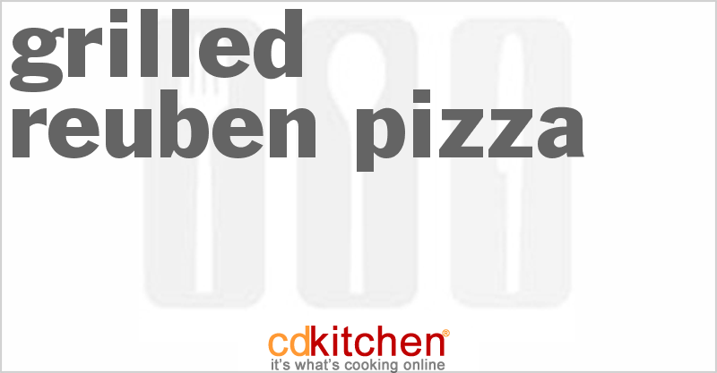 Grilled Reuben Pizza - CDKitchen.com