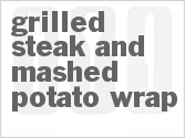 recipe for grilled steak and mashed potato wrap