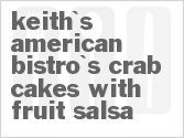 recipe for keith's american bistro's crab cakes with fruit salsa