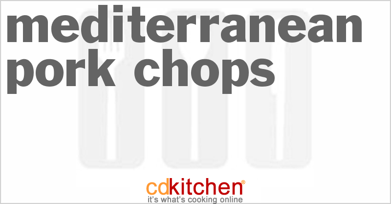 Mediterranean Pork Chops - CDKitchen.com