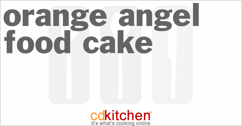 Orange Angel Food Cake - CDKitchen.com