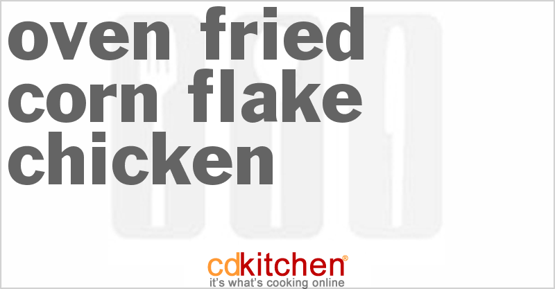 Oven-Fried Corn Flake Chicken - CDKitchen.com
