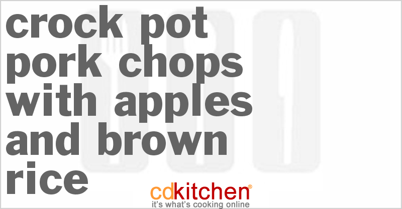 Pork Chops With Apples And Brown Rice - CDKitchen.com