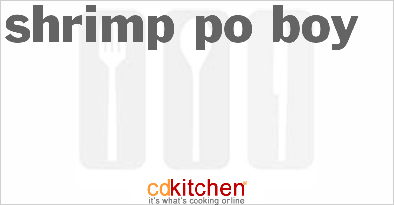 Shrimp Po Boy - CDKitchen.com