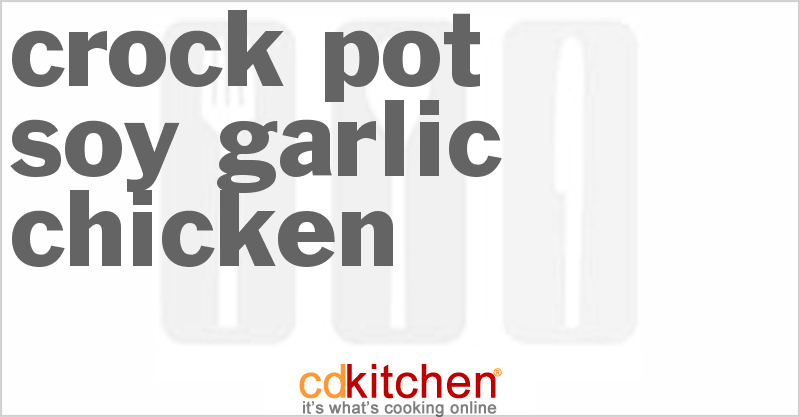 Soy Garlic Chicken - CDKitchen.com