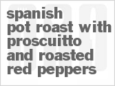 recipe for spanish pot roast with proscuitto and roasted red peppers