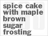 recipe for spice cake with maple brown sugar frosting