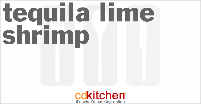 Tequila Lime Shrimp - CDKitchen.com