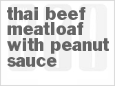recipe for thai beef meatloaf with peanut sauce
