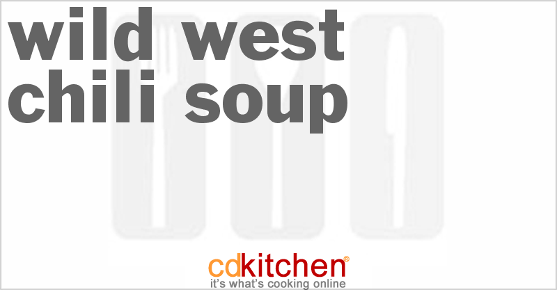 Wild West Chili Soup - CDKitchen.com