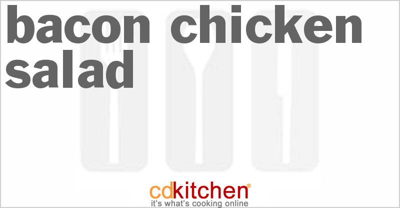 Bacon Chicken Salad - CDKitchen.com