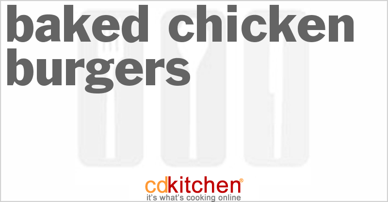 Baked Chicken Burgers - CDKitchen.com