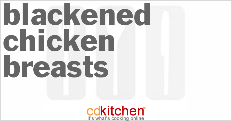 Blackened Chicken Breasts - CDKitchen.com