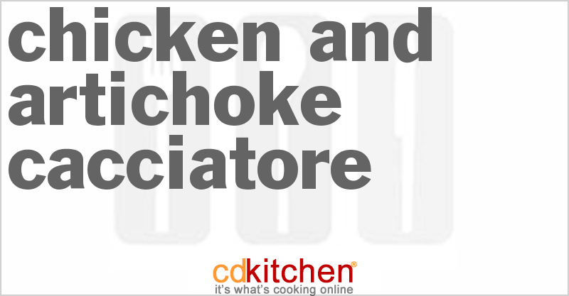 Chicken And Artichoke Cacciatore - CDKitchen.com