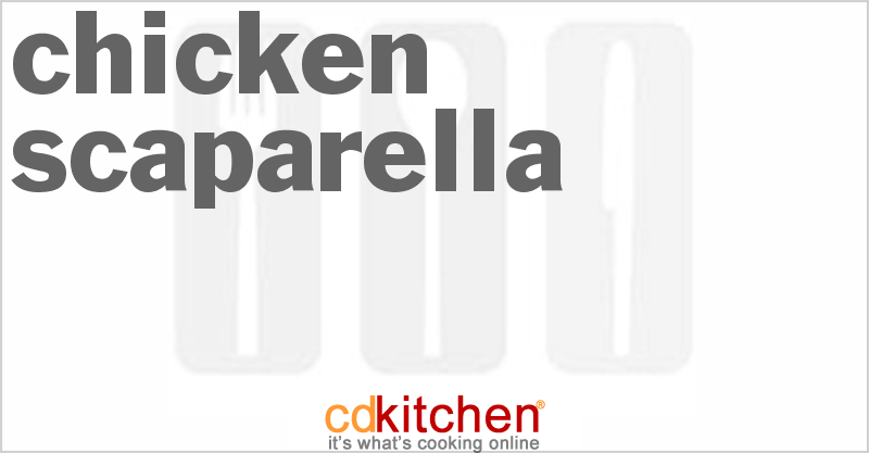Chicken Scaparella - CDKitchen.com