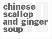 recipe for chinese scallop and ginger soup