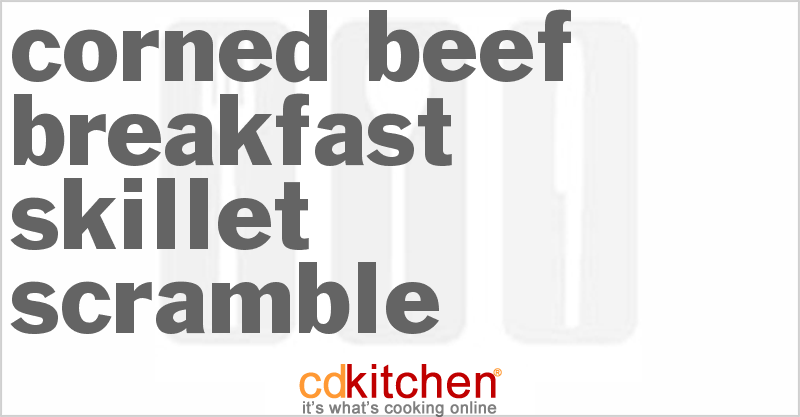 Corned Beef Breakfast Skillet Scramble - CDKitchen.com