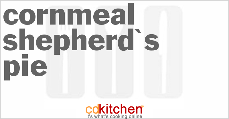 Cornmeal Shepherd's Pie - CDKitchen.com
