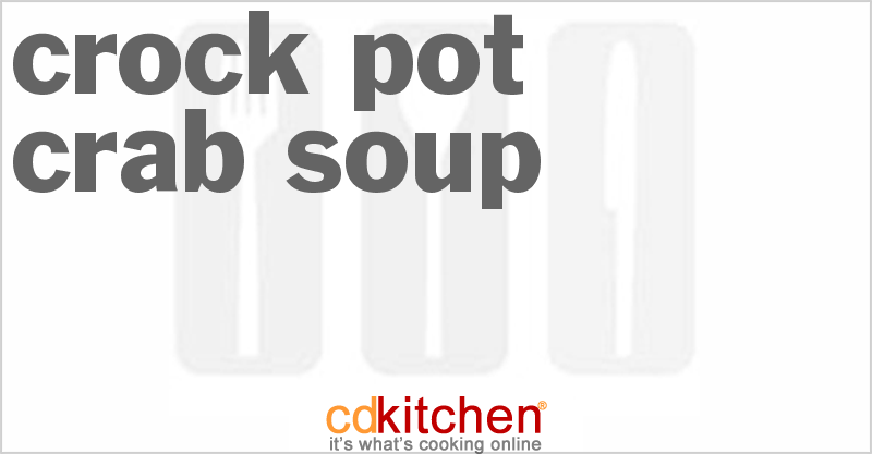 Crab Soup - CDKitchen.com