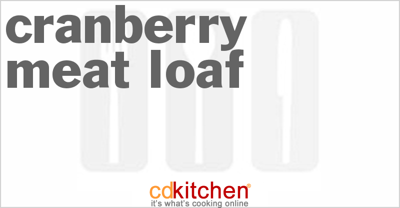 Cranberry Meat Loaf - CDKitchen.com
