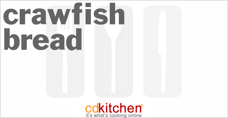 Crawfish Bread - CDKitchen.com
