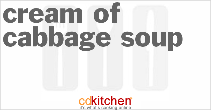 Cream of Cabbage Soup - CDKitchen.com