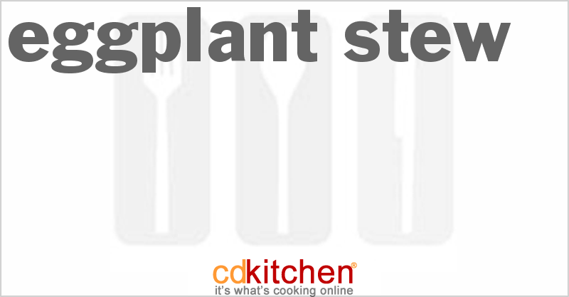 Eggplant Stew - CDKitchen.com
