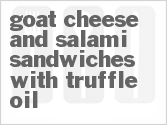 recipe for goat cheese and salami sandwiches with truffle oil