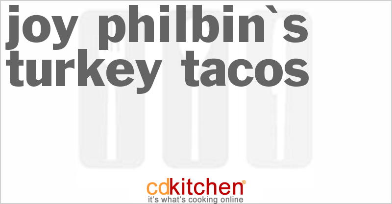 Joy Philbin's Turkey Tacos - CDKitchen.com