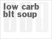 recipe for low-carb blt soup