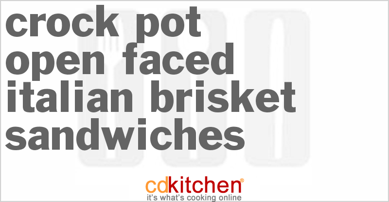 Open-Faced Italian Brisket Sandwiches - CDKitchen.com