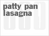 recipe for patty pan lasagna