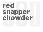 recipe for red snapper chowder