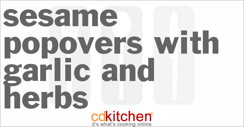 Sesame Popovers With Garlic And Herbs - CDKitchen.com