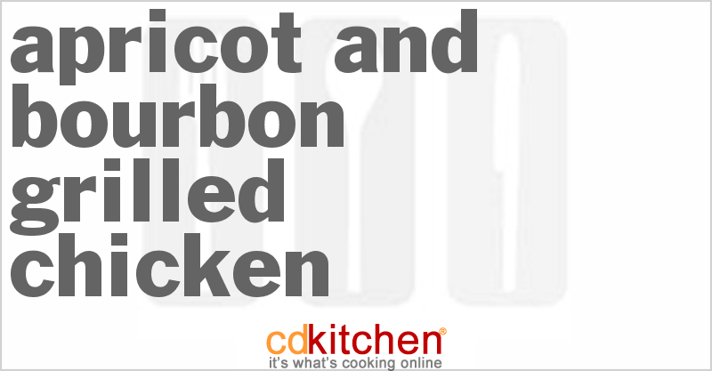 Apricot And Bourbon Grilled Chicken - CDKitchen.com