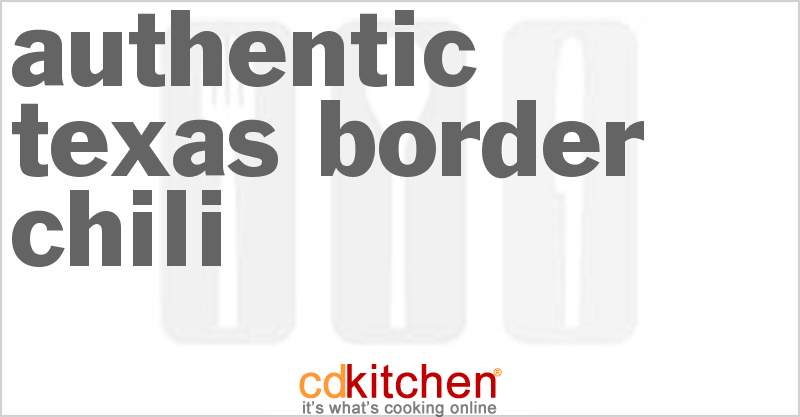 Authentic Texas Border Chili - CDKitchen.com