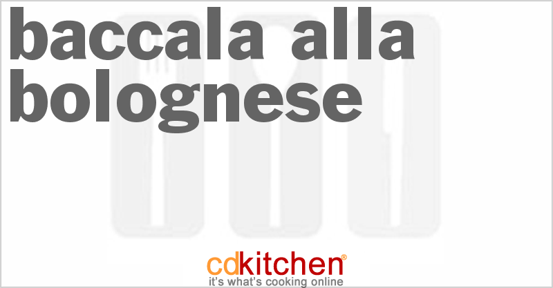Baccala Alla Bolognese (Lemon Sauced Dried Codfish) - CDKitchen.com