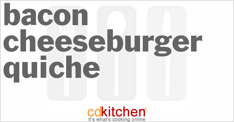 Bacon Cheeseburger Quiche - CDKitchen.com