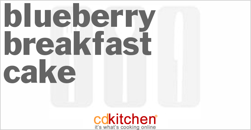 Blueberry Breakfast Cake - CDKitchen.com