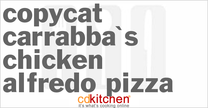 Carrabba's Chicken Alfredo Pizza - CDKitchen.com