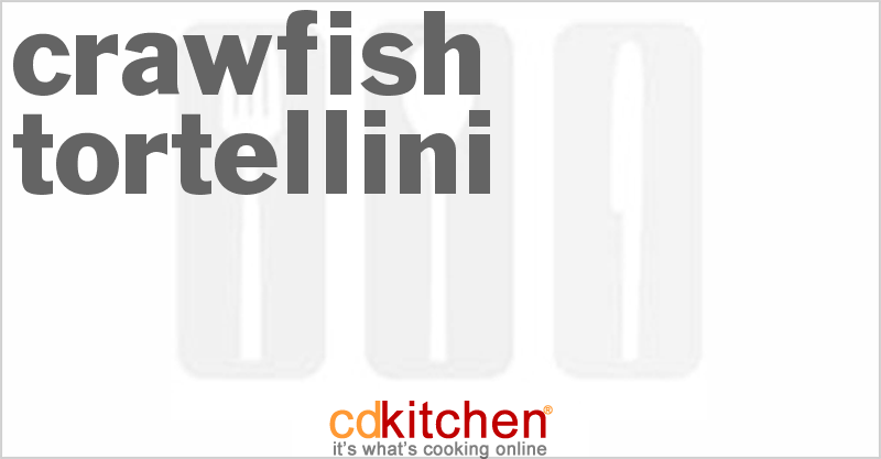 Crawfish Tortellini - CDKitchen.com