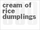 recipe for cream of rice dumplings