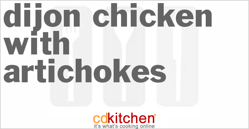 Dijon Chicken with Artichokes - CDKitchen.com