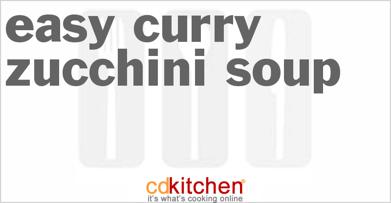 Easy Curry Zucchini Soup - CDKitchen.com